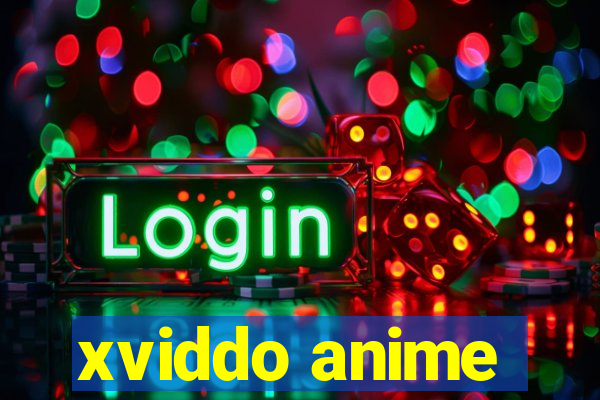 xviddo anime